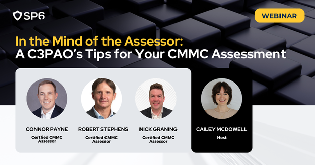 In the Mind of the Assessor: A C3PAO's Tips for Passing Your CMMC Assessment